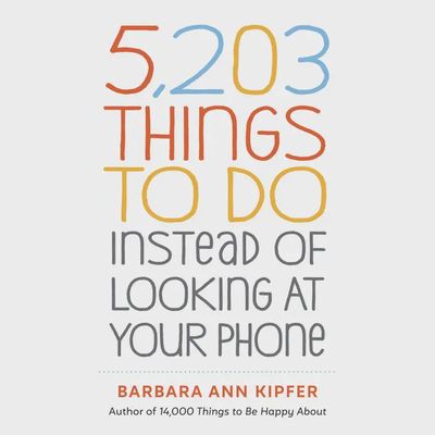 Front cover of '5,203 Things To Do Instead of Looking At Your Phone,' an illustrated book published by Hachette, displayed against a white background.