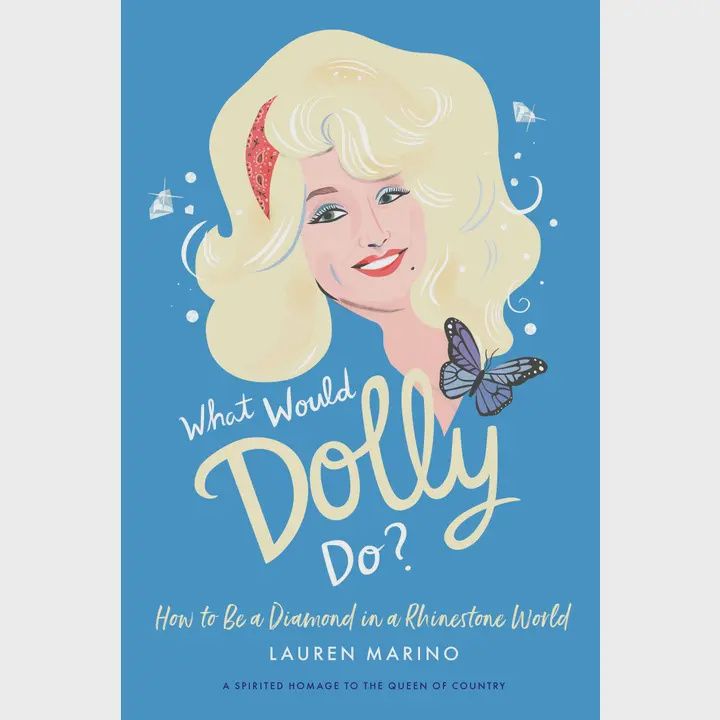 What Would Dolly Do?