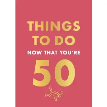 Things To Do Now That You're...