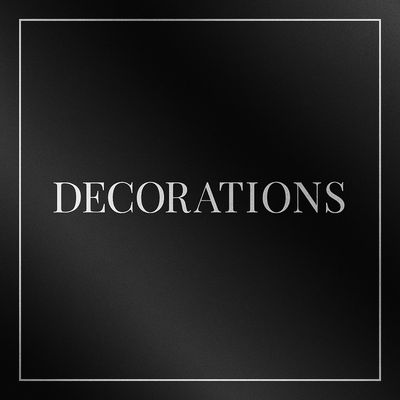 DECORATIONS