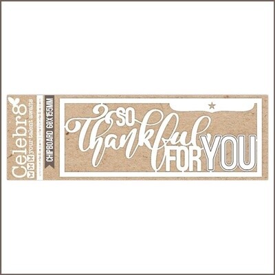 SO THANKFUL FOR YOU LASER CUTS