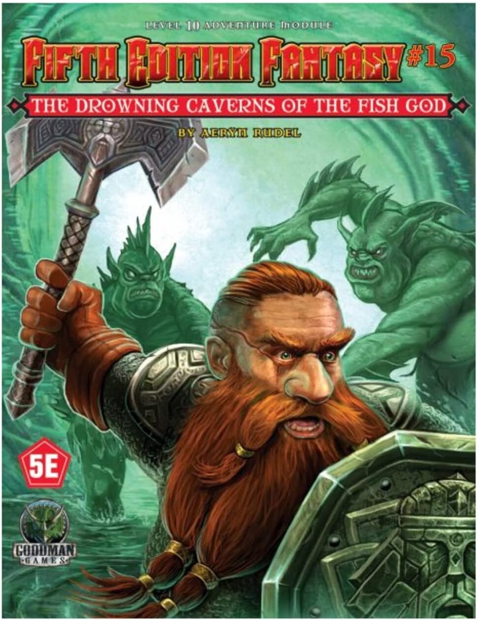 Fifth Edition Fantasy #15: The Drowning Caverns of the Fish God