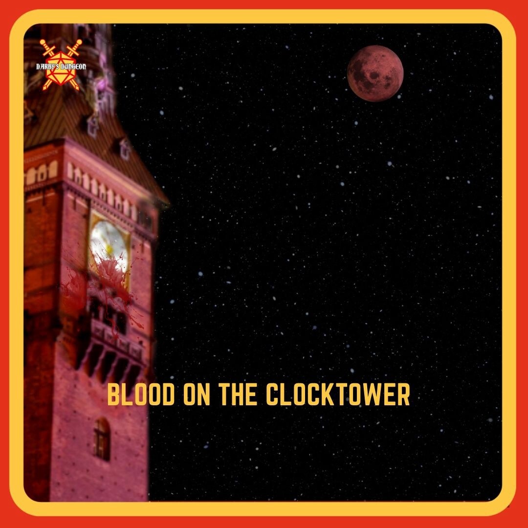 Blood on the Clocktower April 4 700 PM