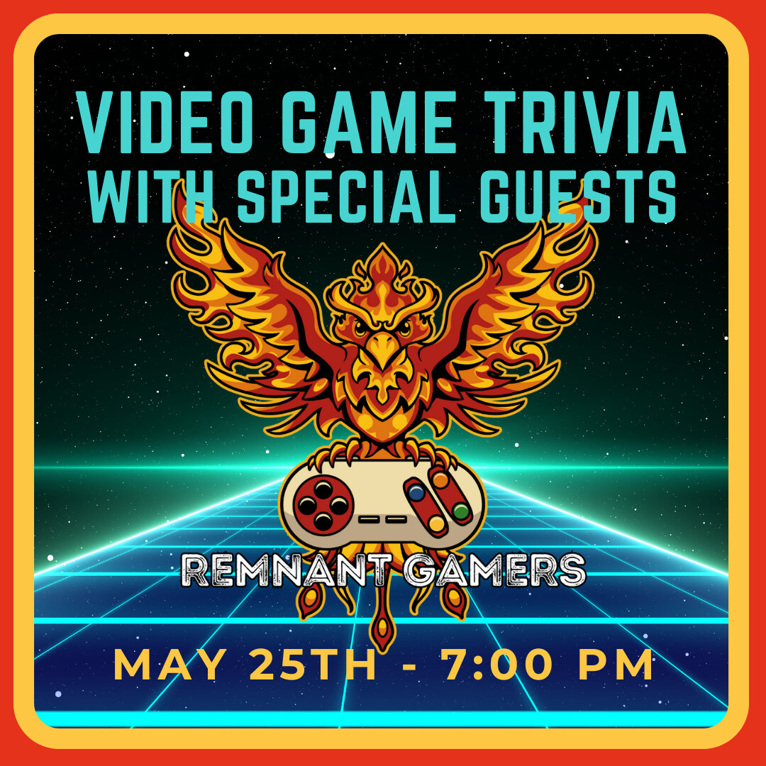 Video Game Trivia - Thursday, May 25th - 7:00 PM