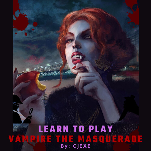 Learn to Play: Vampire the Masquerade "Mystery on the Crimson Express" - May 24th at 7:00pm