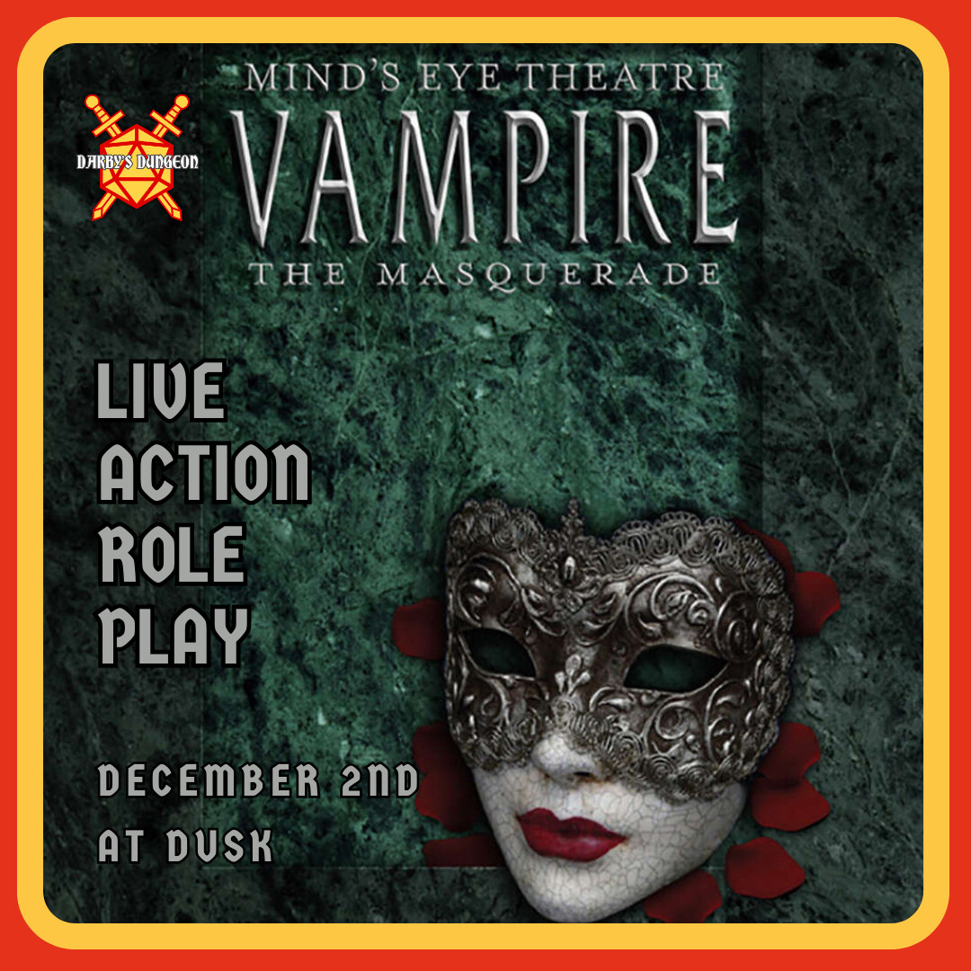 Vampire the Masquerade:  Live Action Role Play - Dec 2nd at Dusk