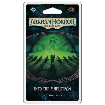 Arkham Horror LCG Into The Maelstrom