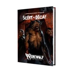 Werewolf: The Apocalypse, 5e: Scent of Decay Chronicle Book