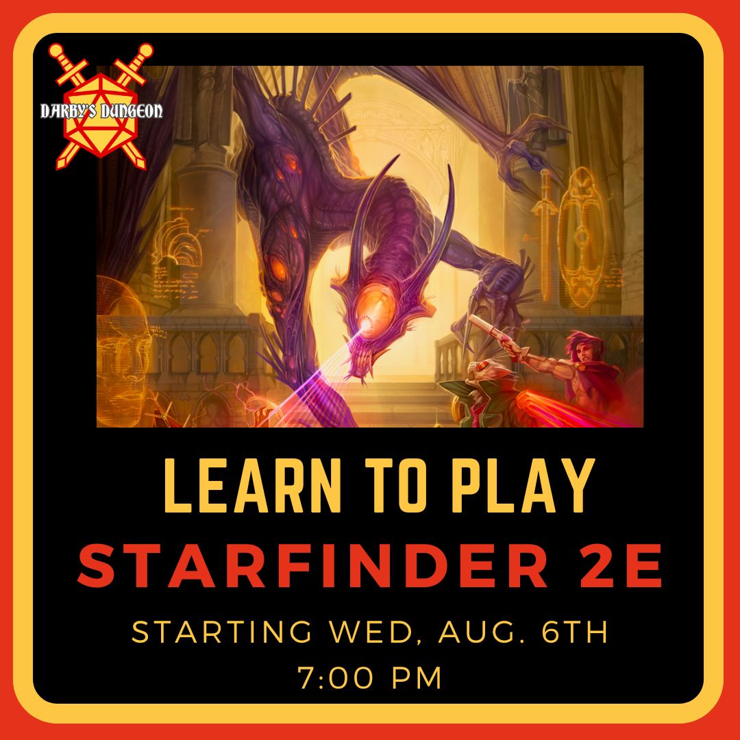 Learn to Play Starfinder 2E - 3-Part Session - GM Tyler - Wed. Aug. 6, 13, &amp; 20 at 7pm