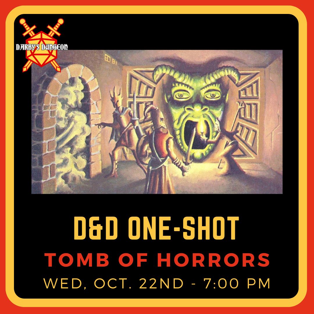 D&D 5e One-Shot - Tomb of Horrors - DM Luke - Oct 22nd at 7:00pm