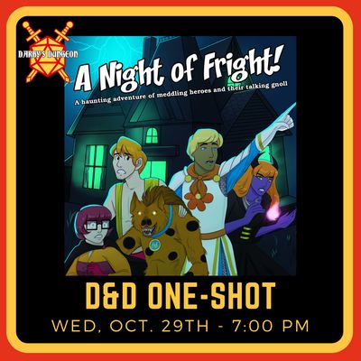 D&D 5e One-Shot - A Night of Fright - DM Wendol - Oct 29th at 7:00pm