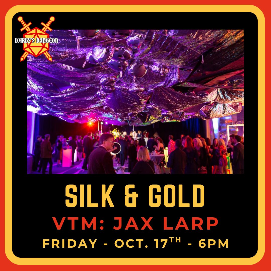 VtM: LARP - Side Quest: Silk & Gold - Oct 17th at 6pm