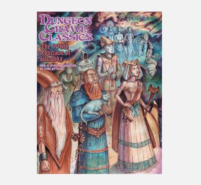 Dungeon Crawl Classics #88 The 998th Conclave Of Wizards