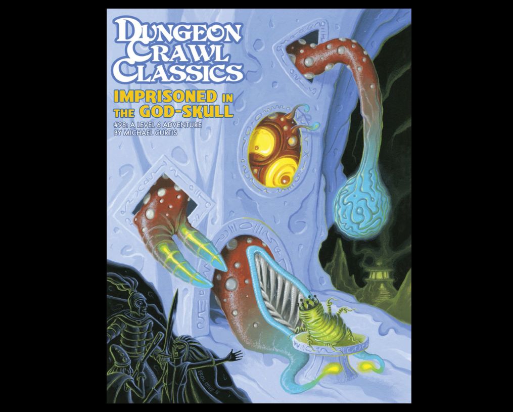 Dungeon Crawl Classics #98 Imprisoned In The God-Skull
