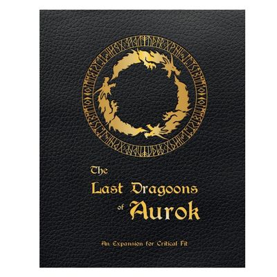 Critical Fit: The Last Dragoons of Aurok