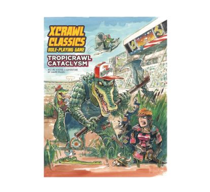 XCrawl Classics #2: Tropicrawl Cataclysm