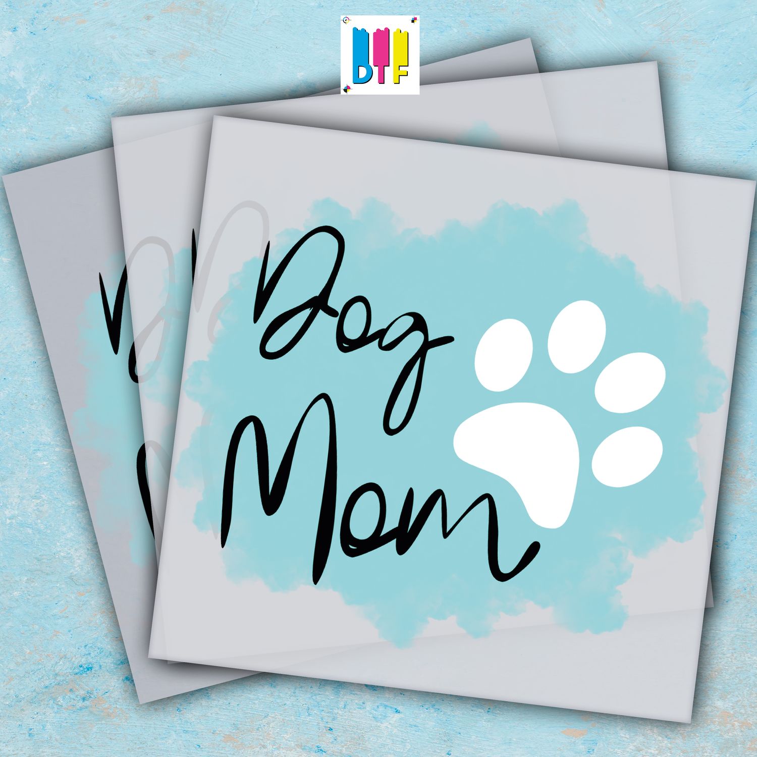 Dog Mom - Ready To Press - Mothers Day Gift - Mom Gift - Mama Gift