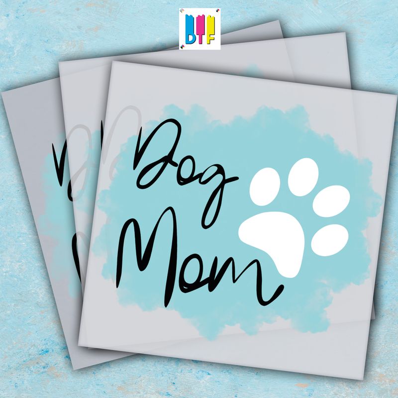 Dog Mom - Ready To Press - Mothers Day Gift - Mom Gift - Mama Gift