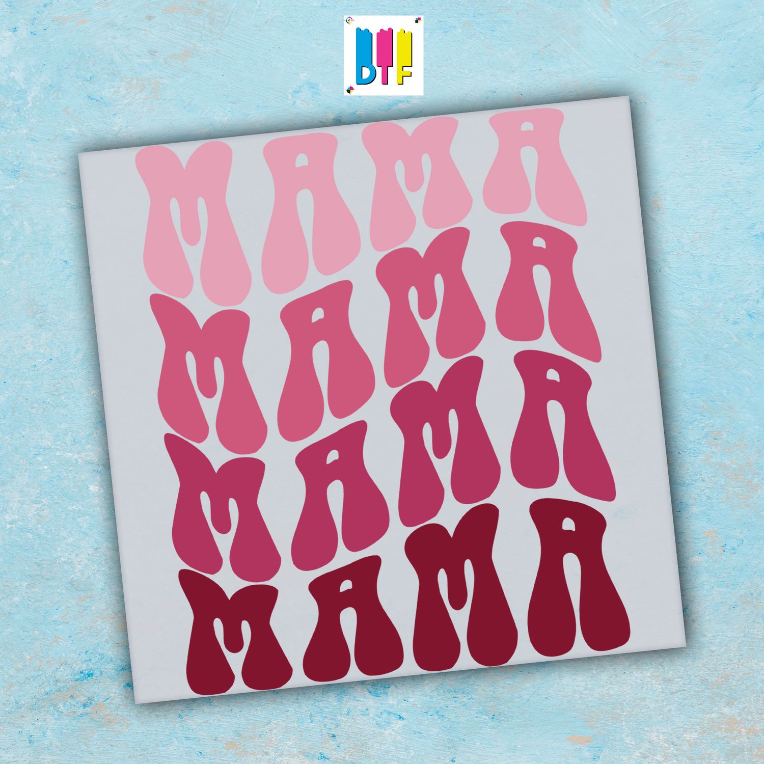 Mama - Ready To Press - Mothers Day Gift - Mom Gift - Mama Gift