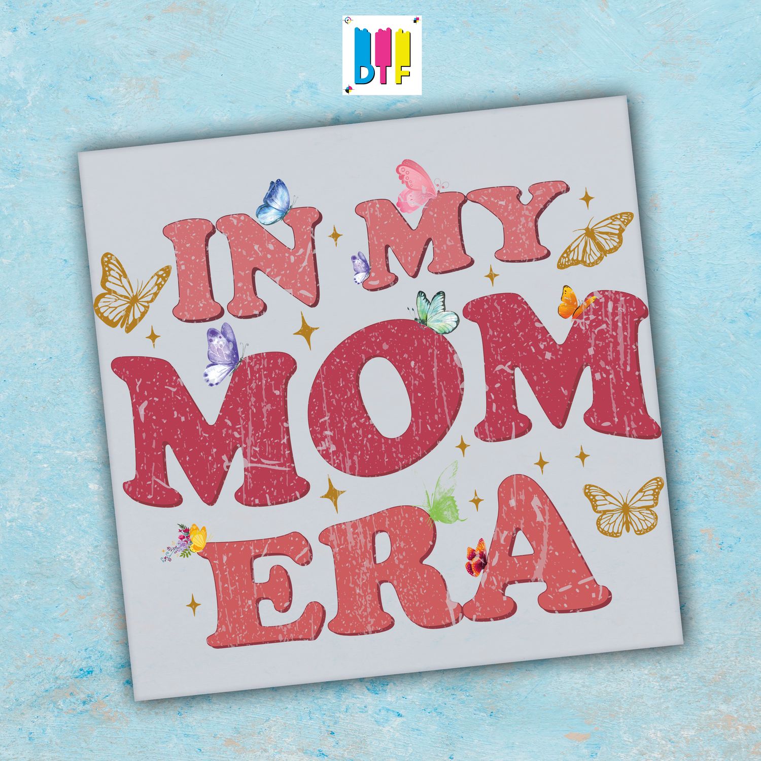 In My Mom Era - Ready To Press - Mothers Day Gift - Mom Gift - Mama Gift
