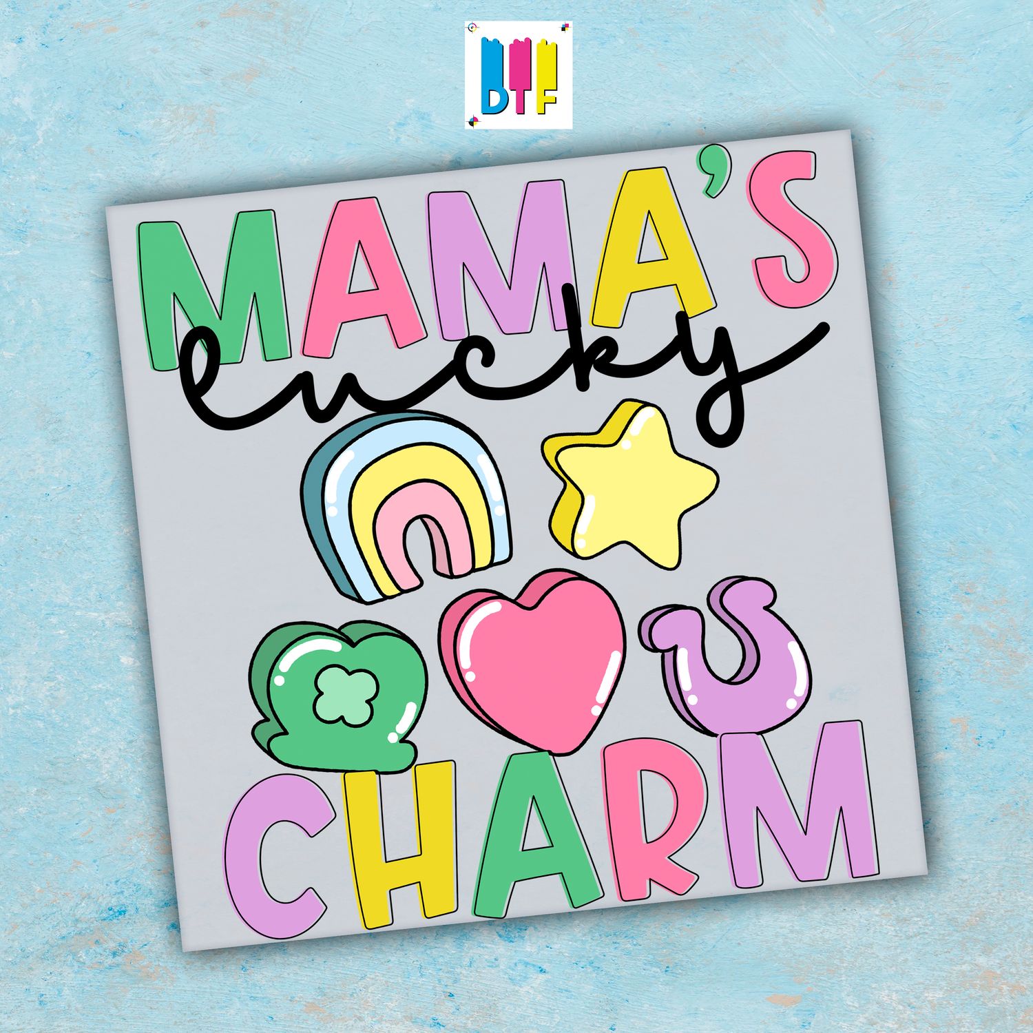 Mamas Lucky Charm - Ready To Press - Mothers Day Gift - Mom Gift - Mama Gift