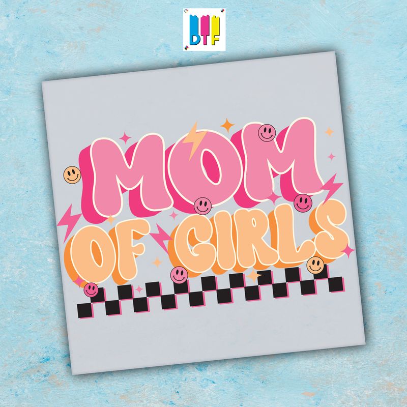 Mom of Girls - Ready To Press - Mothers Day Gift - Mom Gift - Mama Gift