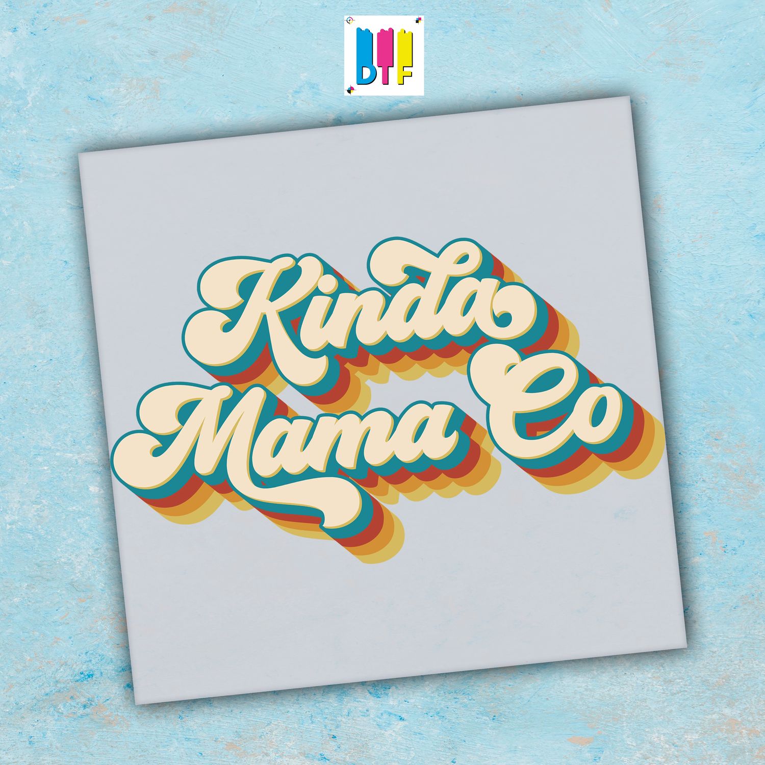 Kinda Mama Co - Ready To Press - Mothers Day Gift - Mom Gift - Mama Gift