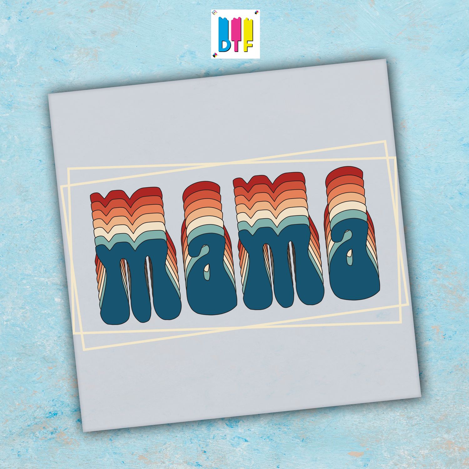 Mama - Ready To Press - Mothers Day Gift - Mom Gift - Mama Gift