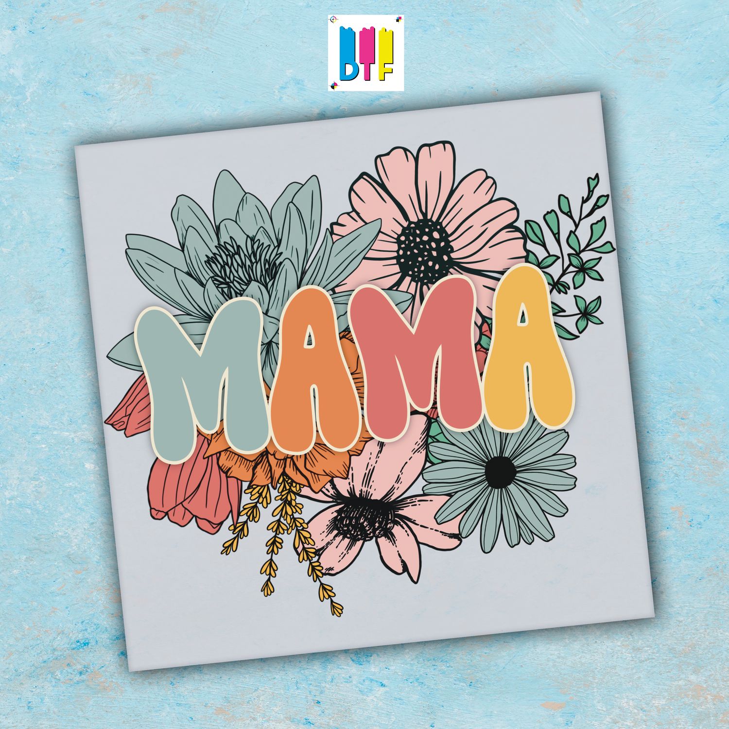 Mama - Ready To Press - Mothers Day Gift - Mom Gift - Mama Gift