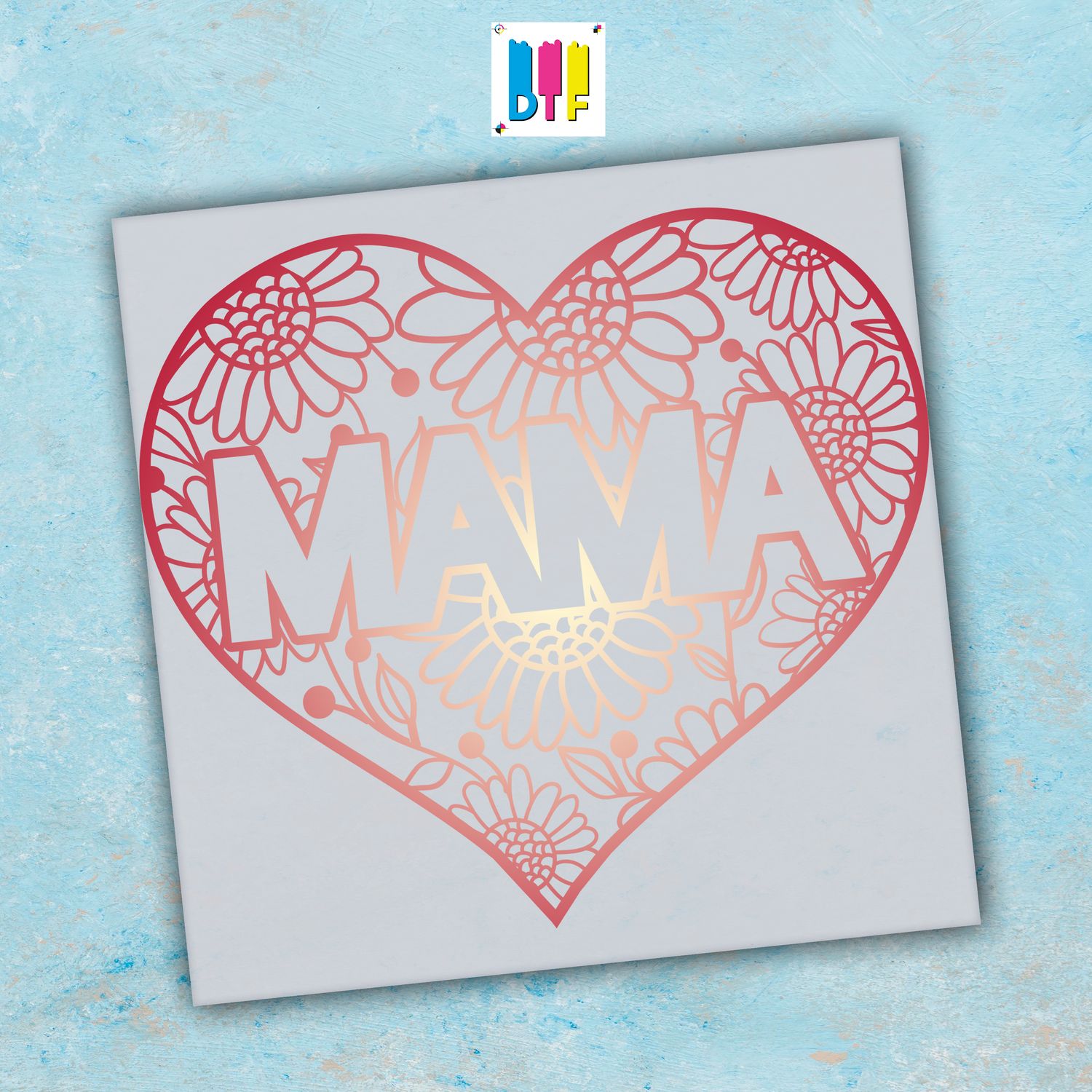 Mama Heart - Ready To Press - Mothers Day Gift - Mom Gift - Mama Gift