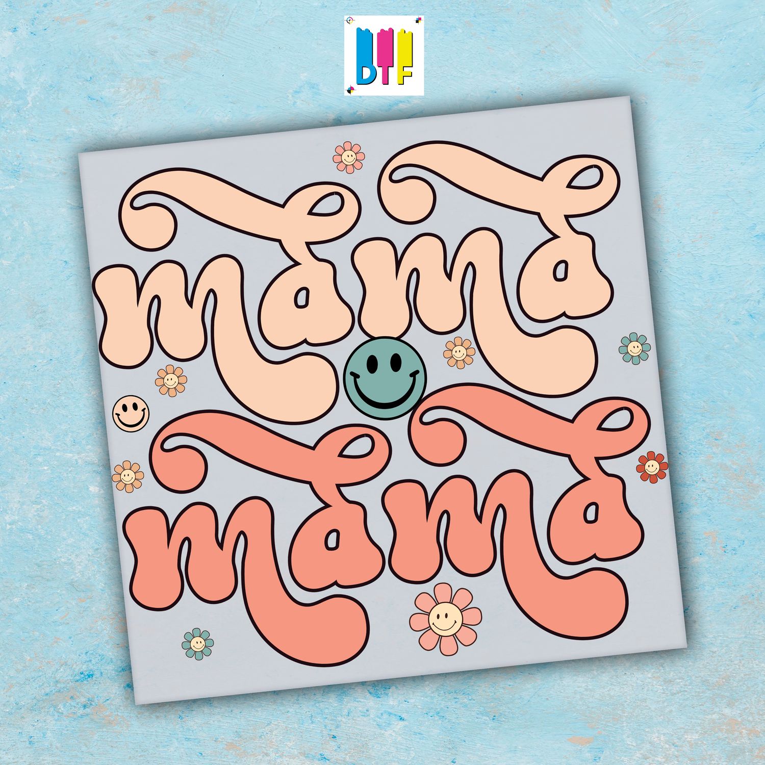 Mama  - Ready To Press - Mothers Day Gift - Mom Gift - Mama Gift