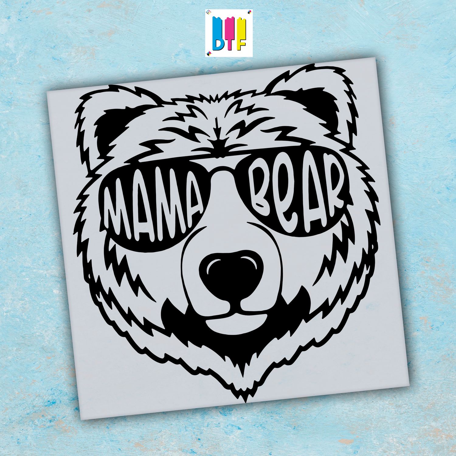 Mama Bear - Ready To Press - Mothers Day Gift - Mom Gift - Mama Gift