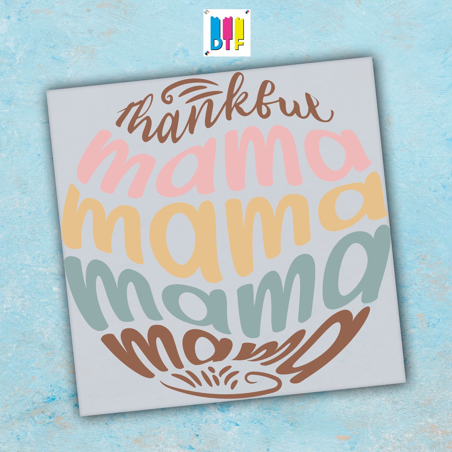Thankful Mama - Ready To Press - Mothers Day Gift - Mom Gift - Mama Gift