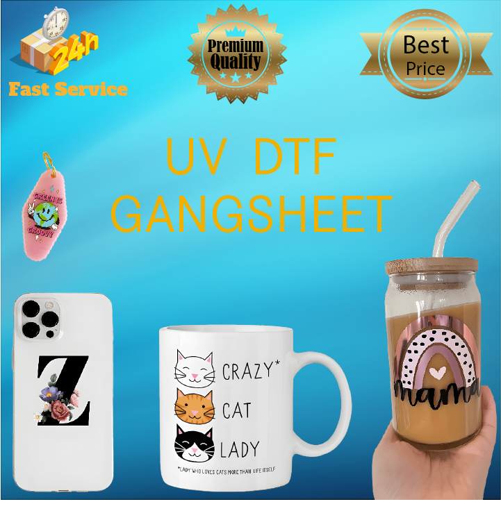 UV DTF Gangsheet  Transfers