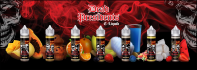 Dead Presidents E-Liquids -(60ML)