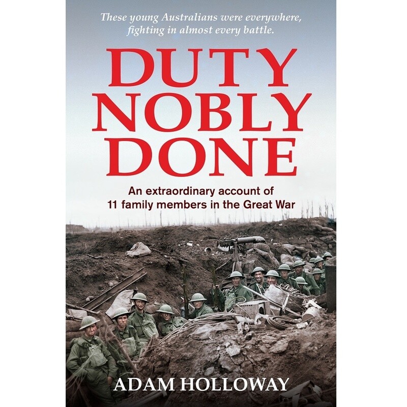 Paperback - Duty Nobly Done, By Adam Holloway