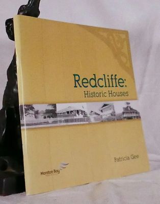 Paperback - Redcliffe: Historic Houses, By Patricia Gee