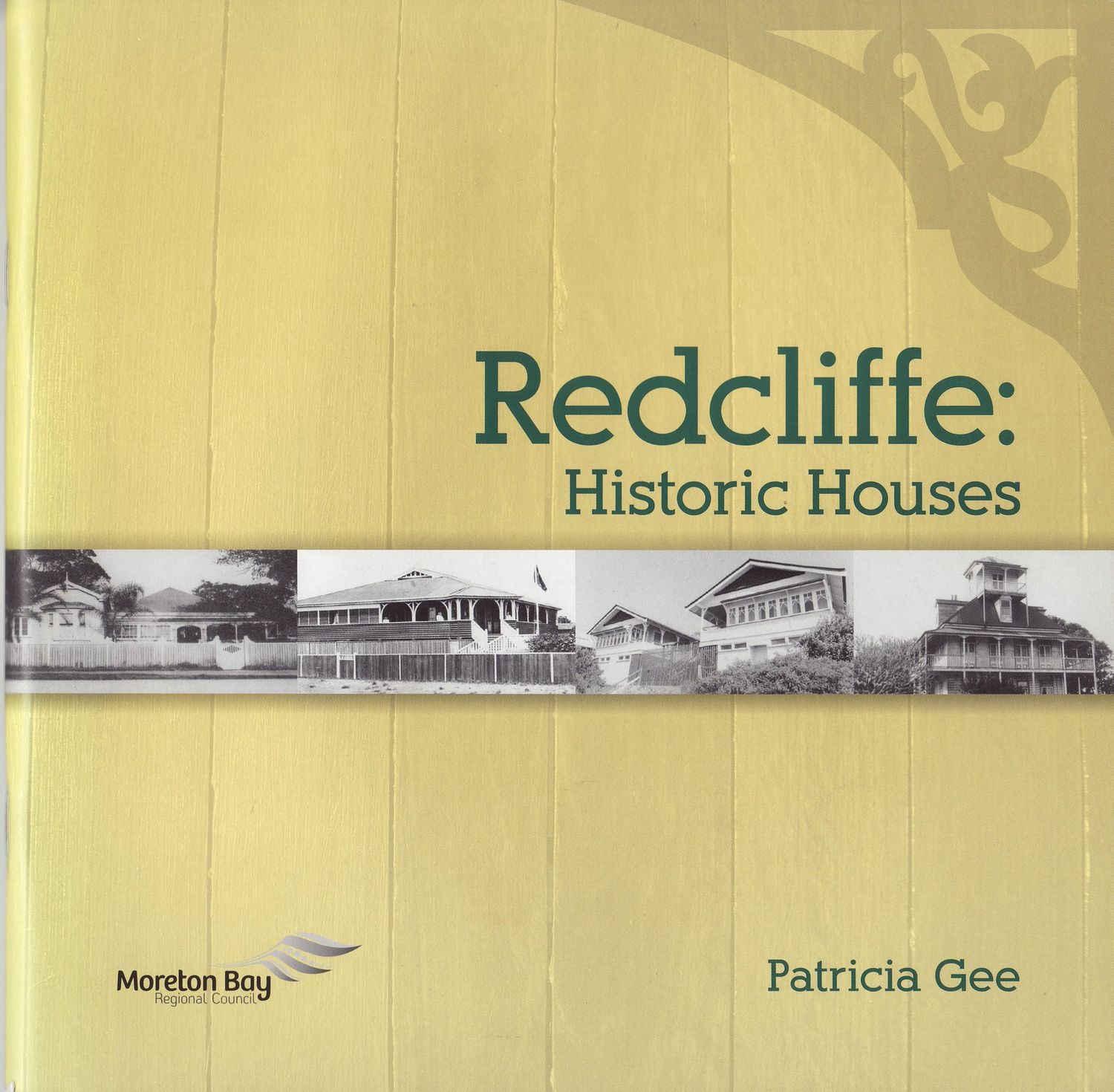 Hardcover - Redcliffe: Historic Houses, By Patricia Gee