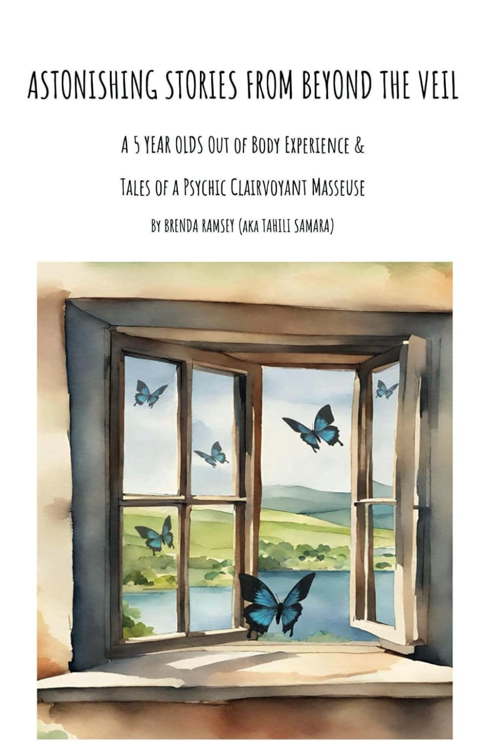 Paperbook - Astonishing Stories From Beyond The Veil, By Brenda Ramsey