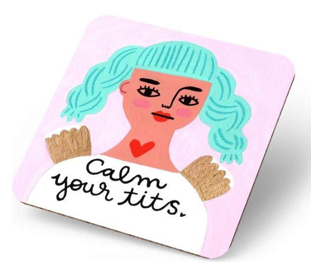 Sweary Coasters (various designs), Design: Calm Your Tits.
