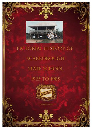Paperback - Pictorial History of Scarborough State School, Duane Hart