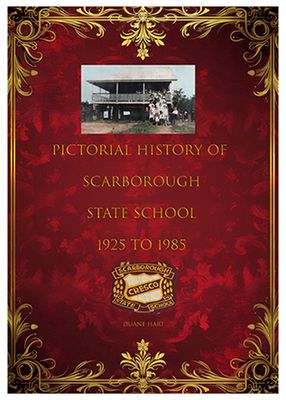 Paperback - Pictorial History of Scarborough State School, Duane Hart
