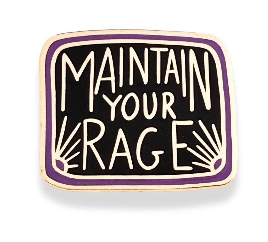 Jubly-Umph - Maintain Your Rage Pin