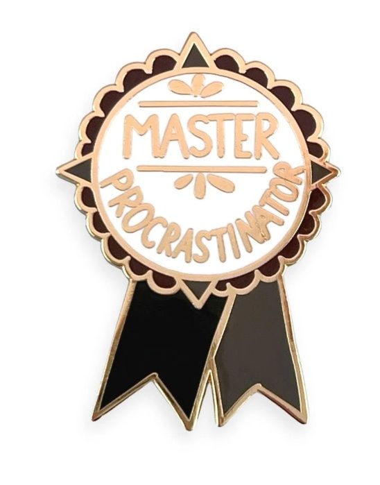 Jubly-Umph - Master Procrastinator Pin