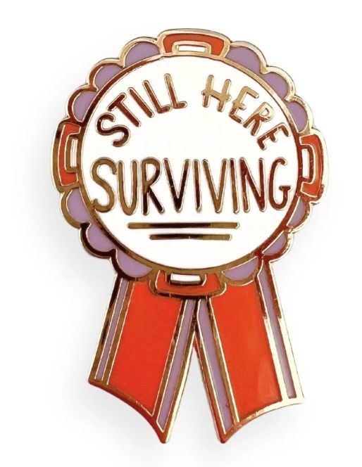 Jubly-Umph - Still Here Surviving Pin