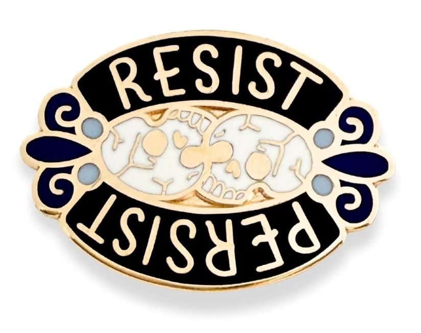 Jubly-Umph - Resist Persist Pin