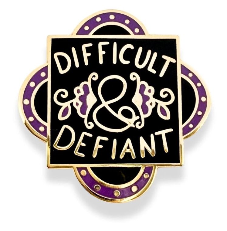 Jubly-Umph - Difficult &amp; Defiant Pin