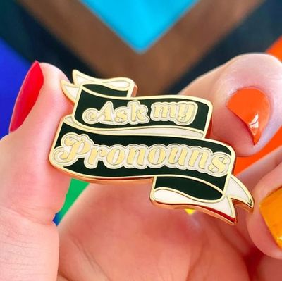 Ask my Pronouns Enamel Pin