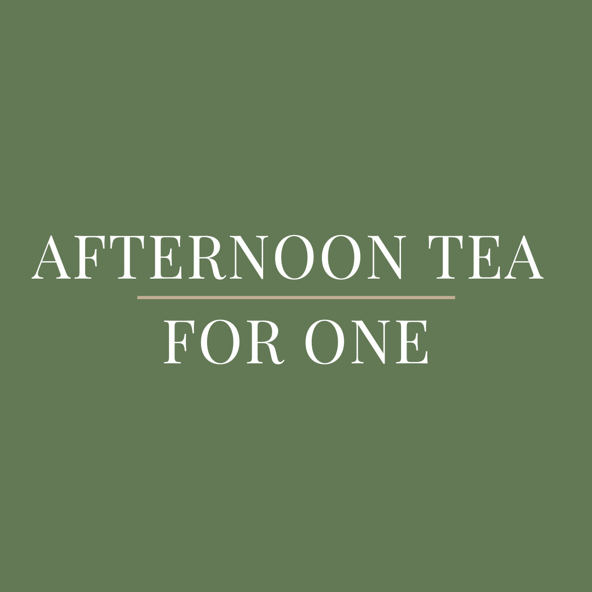 Afternoon Tea for One