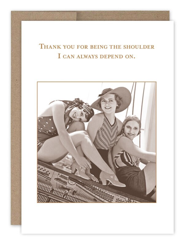 Friendship Card:  Shoulder Always Depend On